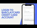 How To Login To Barclaycard Credit Card Account Online 2024