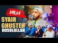 Download Lagu SYAIR GUSTEH ROSULULLAH HABIB AEH FEAT SYUBBANUL MUSLIMIN