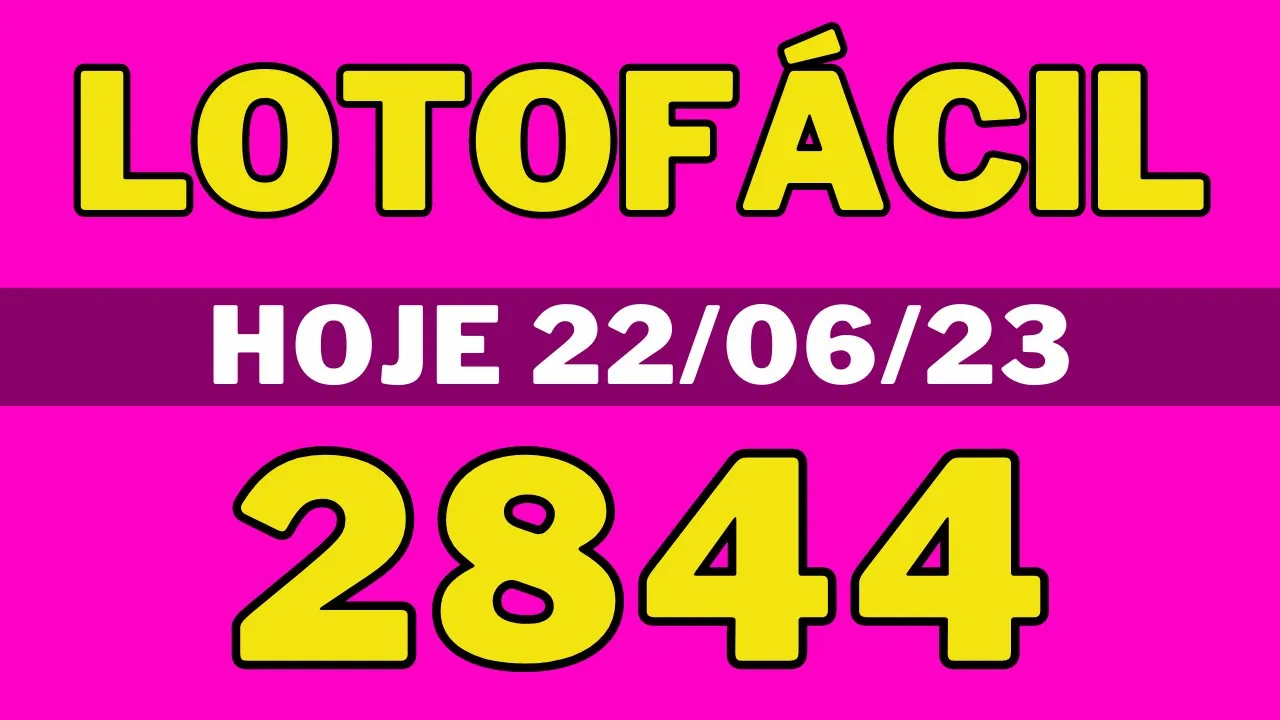 Lotofácil 2844 - Resultado da lotofácil de hoje concurso 2844 (22/06/23)