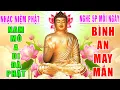 Download Lagu Nhạc Niệm Phật - Nam Mô A Di Đà Phật -NGHE 5P MỖI NGÀY - May Mắn Bình An - Phước Đức Vô Lượng