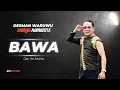 Download Lagu Bawa (official musik video) - DESMAN WARUWU. - Cipt. Yas Zalukhu