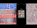 How To Find A Nearby Hotels Using Google Maps