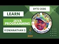 JAVA Programming - Lecture 2 JAVA s Magic The Byte Code