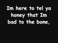Download Lagu George Thorogood - Bad to the Bone lyrics