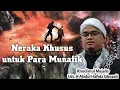 Download Lagu Nerakanya untuk Para Munafik 🏷 Ustadz Abdul Hafidz Ghazali