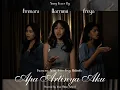 Download Lagu Trio YMS (Ammara Freya Narrumi) - Apa Artinya Aku Cover