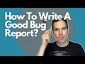 How To Write A Good Bug Report