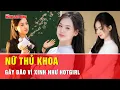 Download Lagu Tài sắc vẹn toàn: Thủ khoa đạt điểm 30/30 gây \