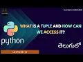 Python in Telugu Lecture-16 What is a Tuple and how can we access it LectureswithAkhil