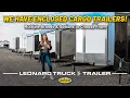 We Have Enclosed Cargo Trailers - Leonard Truck Trailer