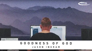 JASON INGRAM - Goodness of God : Lyric Video