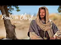 Lagu PEACE IN CHRIST Lyrics | Nik Day