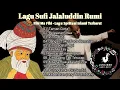 Download Lagu Lagu Sufi Jalaludin Rumi Terbaru 2025 | Fihi Ma Fihi Lagu Spritual Islami Menyentuh Hati!