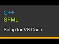 Outdated C SFML 3 Setup for Visual Studio Code