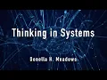 Thinking in Systems The Secret to Solving Complex Problems