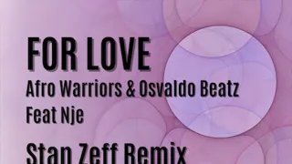 for love afro warriors stan zeff remix