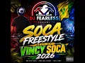 SOCA FREESTYLE BEST OF VINCY SOCA 2026 MIXED BY DJFEARLESS784
