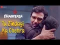 Download Lagu Tu Zindagi Ka Chehra | Khamiyaza | Kunal Ganjawala \u0026 Priyanka Neggi | Heramb Tripathi \u0026 Pyali Munsi