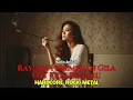 Lagu OST FILM PANGKU — RAYUAN PEREMPUAN GILA — NADIN AMIZAH | HARDCORE ROCK METAL