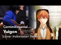 Lagu Centimillimental - Yuigon [結言] (cover INDONESIAN VERSION)