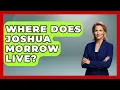 Where Does Joshua Morrow Live - Soap Opera Insider