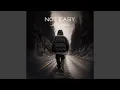 Download Lagu Not Easy