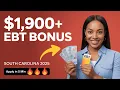 SOUTH CAROLINA SNAP 2025 APPLY IN 5 MINUTES UNLOCK 1 900 EBT BONUS TODAY