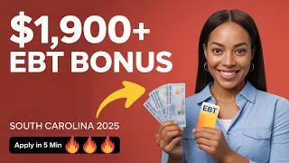 SOUTH CAROLINA SNAP 2025 APPLY IN 5 MINUTES UNLOCK 1 900 EBT BONUS TODAY