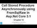 CH 12 - How to Call Stored Procedure in Entity Framework Core 3 1 Code First Approach C