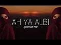 Download Lagu Ah Ya Albi (Arabic Remix) #tiktok
