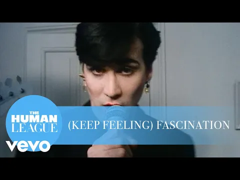 Download MP3 The Human League - (Keep Feeling) Fascination