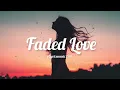 Leony - Faded Love (One hours)