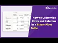 How to Customize Rows and Columns in a Blazor Pivot Table