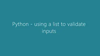 Python using a list to validate inputs
