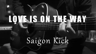 Download Love Is On The Way - Saigon Kick (Acoustic Karaoke) MP3