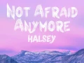 HALSEY - NOT AFRAID ANYMORE (HQ Audio & HD Lyrics)