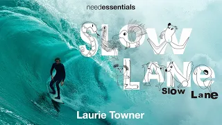 Laurie Towner - SLOW LANE FULL FILM