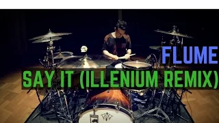 Download Flume - Say It ft. Tove Lo (Illenium Remix) | Matt McGuire Drum Cover MP3