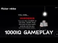 Smartest Play in Flicker Roblox Murderer Role