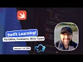 Swift Learning 1 of 100 - Variables Constants and Data Types