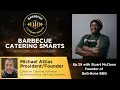 Episode 39 Catering First How BaQ-Bone BBQ Built a Business Beyond the Food Truck