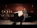 Diljit Dosanjh X Neeru Bajwa - DOHA DE VICHKAR (Official Song) Lastest 2026
