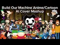 Download Lagu Build Our Machine (Anime/Cartoon AI Cover Mashup)