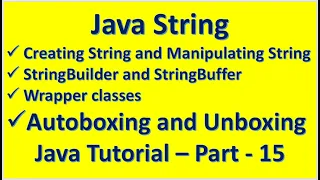 Java String StringBuilder StringBuffer Wrapper classes Autoboxing Java Tutorial - Part