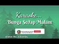 BUNGA SEDAP MALAM - karaoke lagu karo