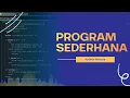 Penggunaan Percabangan dan Looping pada Program Sederhana Python Pemula