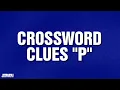 Crossword Clues P Categories JEOPARDY