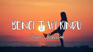 BENCI TAPI RINDU - Diana Nasution || Cover by Michela Thea (Lirik Video)