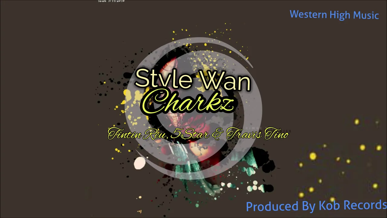Charkz - Style Wan ft Tintin Reu, 5Star & Travis Tino
