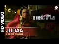Lagu Arijit Singh - Judaa | Mahaakshay \u0026 Evelyn Sharma | Tujse Judaa Hua | Ishqedarriyaan